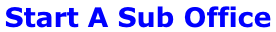 Start A Sub Office